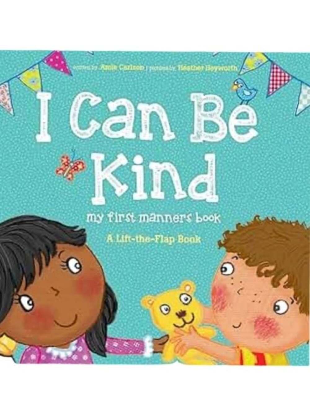 I Can Be Kind Lift the Flap Book Annie Carlson Kids Manners Board Book